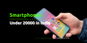 smartphone under 20000